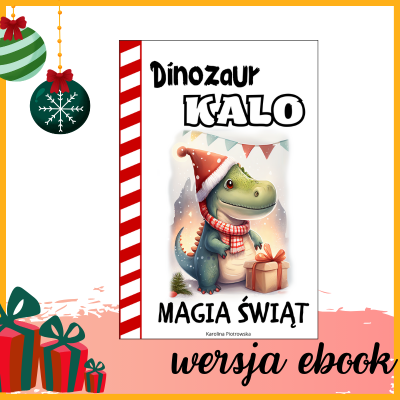 Dinozaur Kalo i Magia Świąt ebook